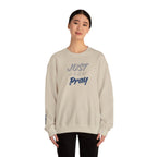 Just Pray Sweatshirt