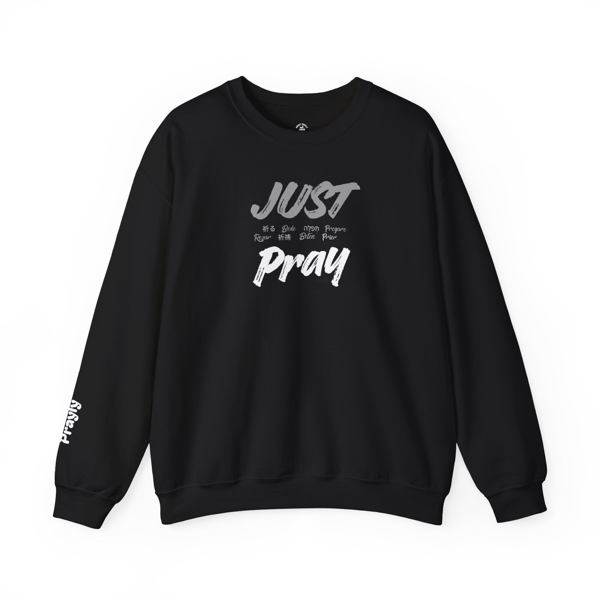 Just Pray Sweatshirt