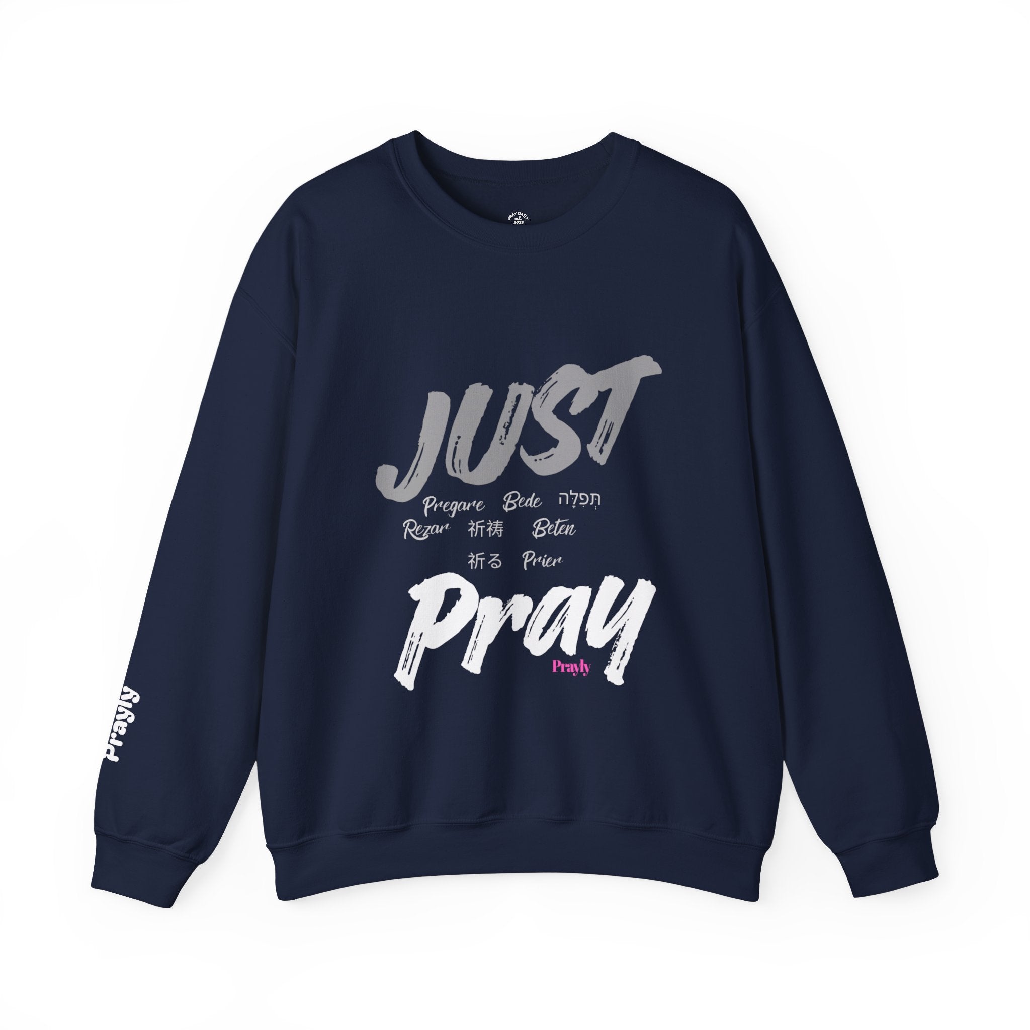Just Pray Sweatshirt