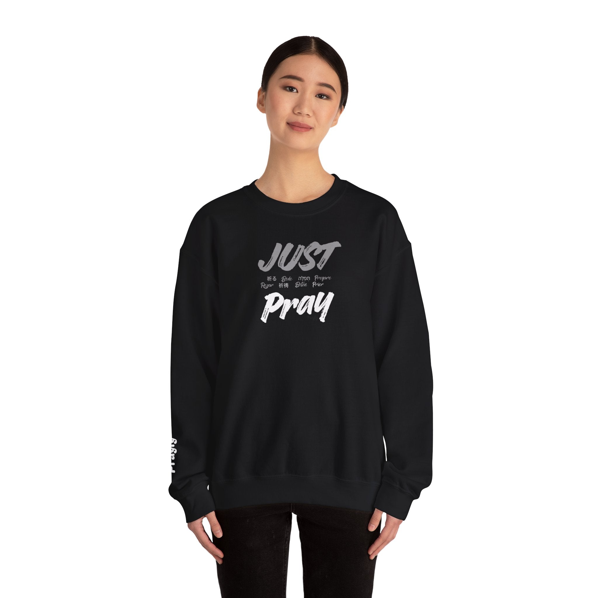 Just Pray Sweatshirt
