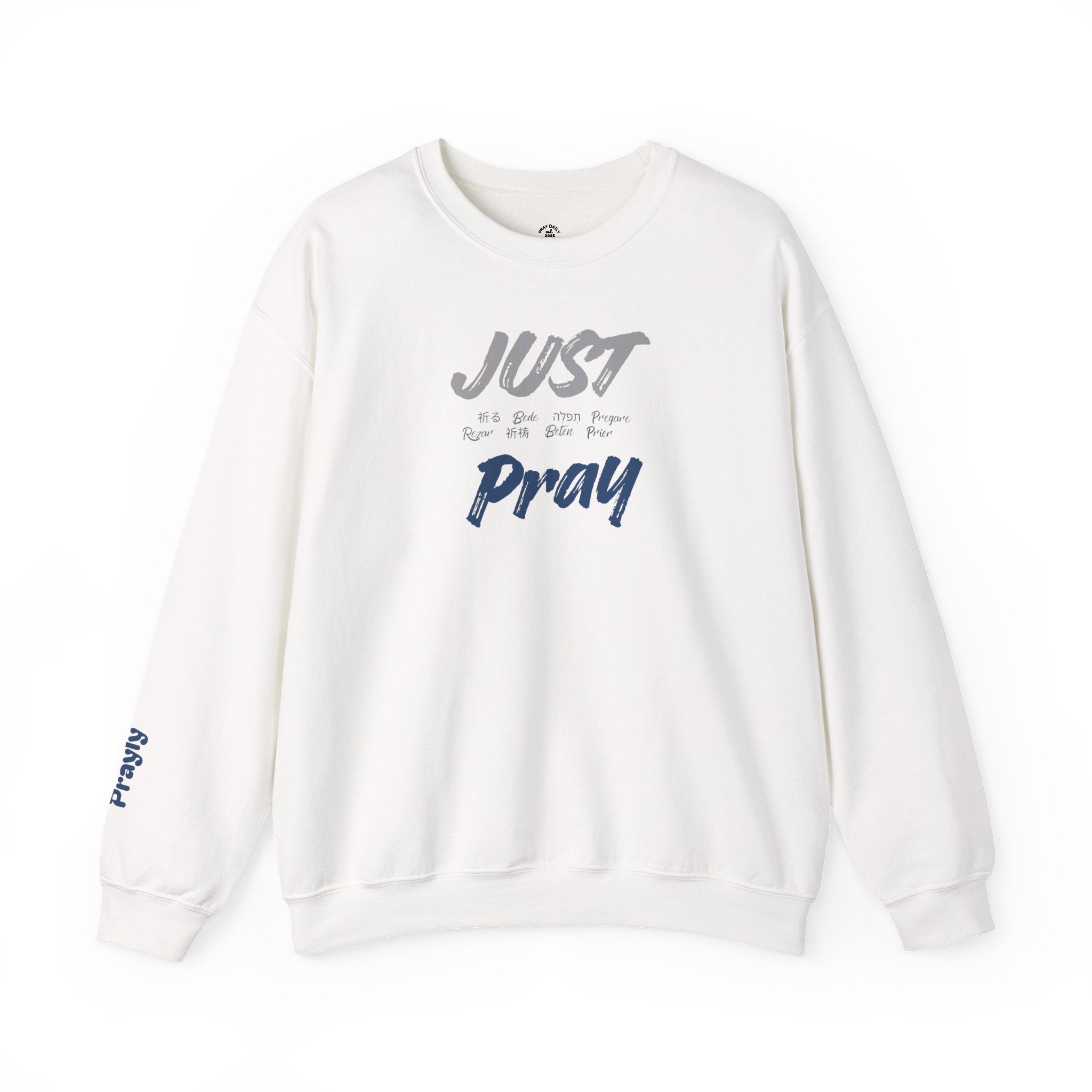 Just Pray Sweatshirt