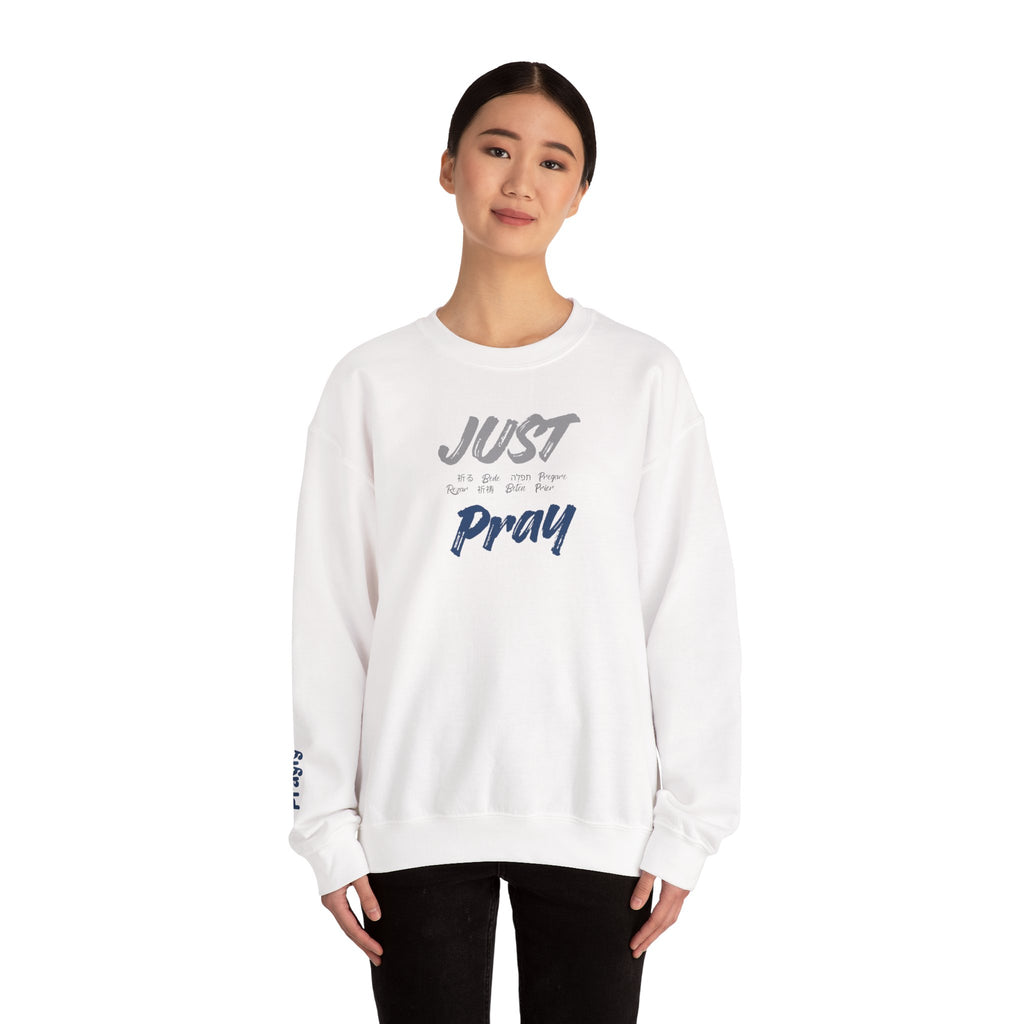 Just Pray Sweatshirt