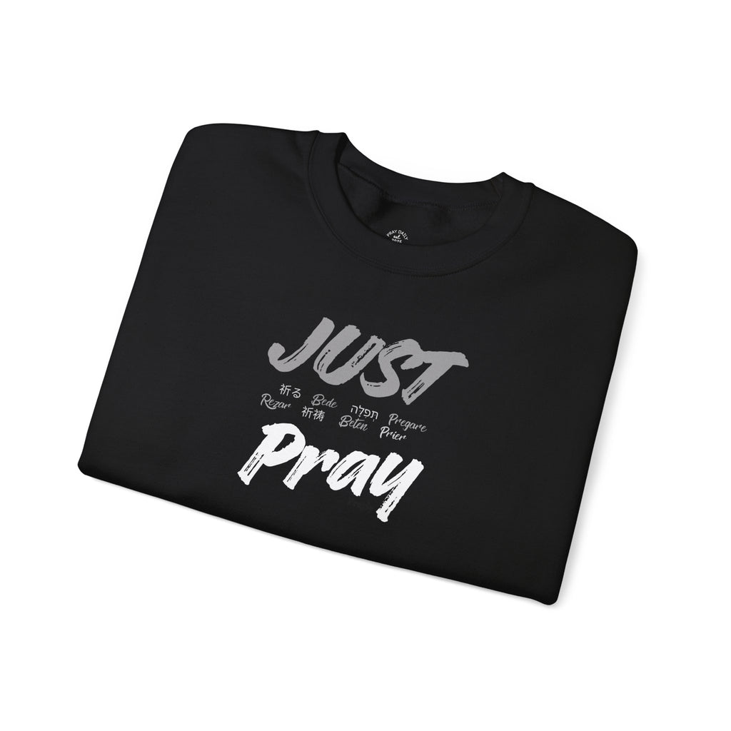 Just Pray Sweatshirt