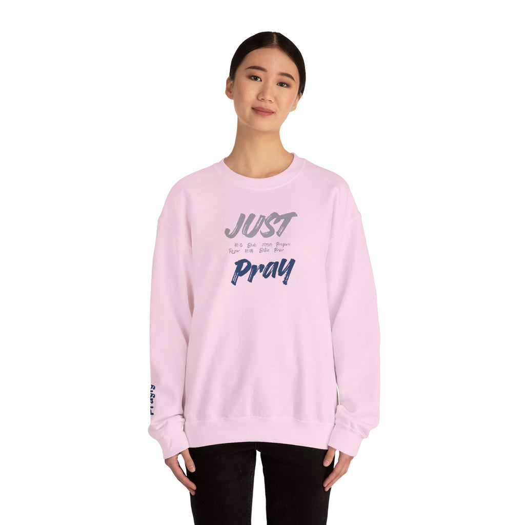 Just Pray Sweatshirt