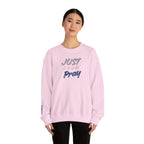Just Pray Sweatshirt